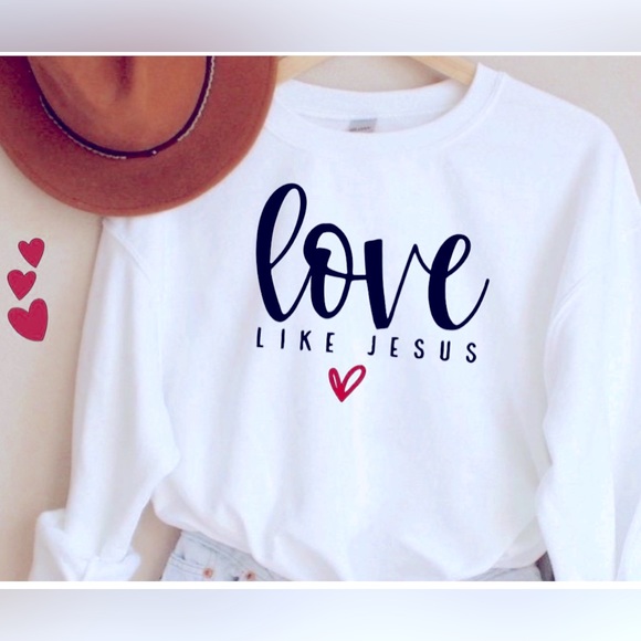 ♥️Love like Jesus Sweatshirt♥️ - Picture 1 of 3